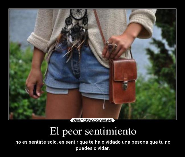 El peor sentimiento -