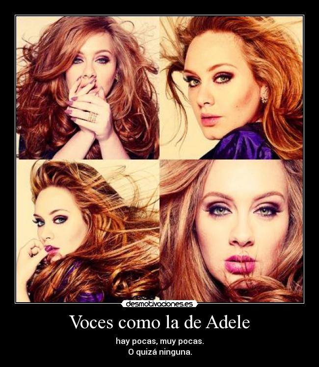 Voces como la de Adele -