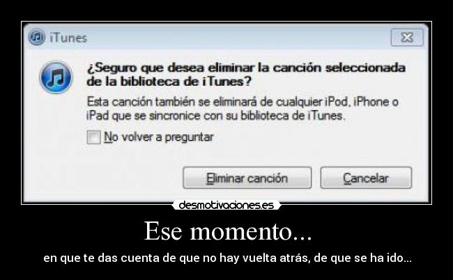 Ese momento... -