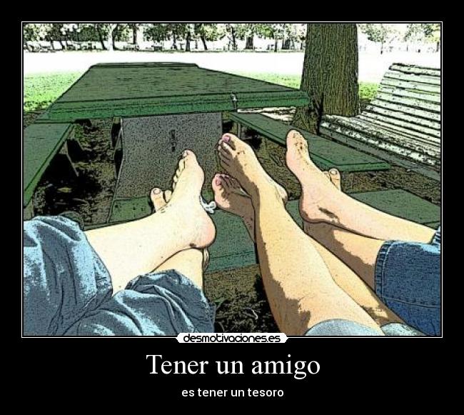 Tener un amigo - es tener un tesoro