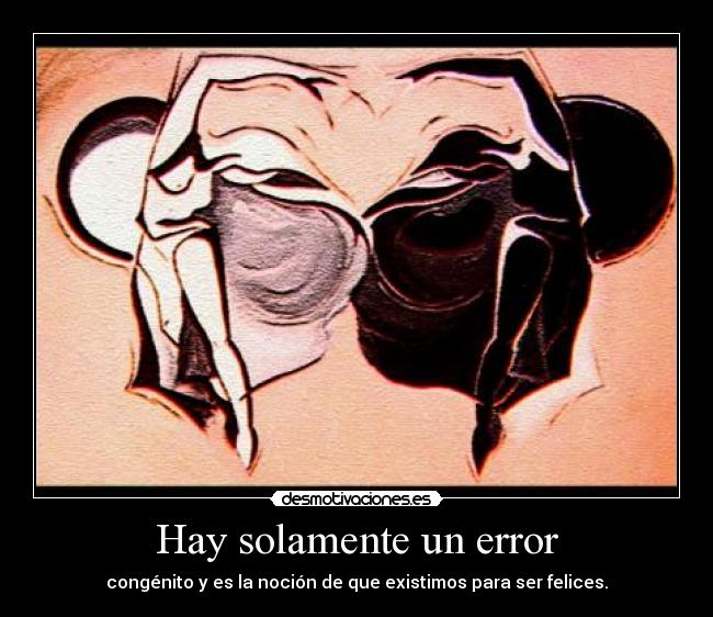Hay solamente un error - 