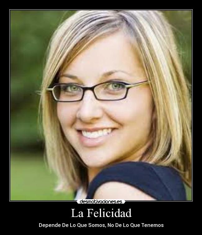 La Felicidad -