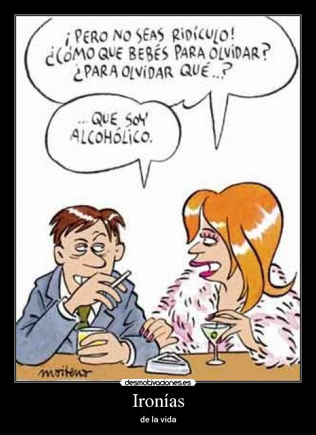 Ironías - de la vida