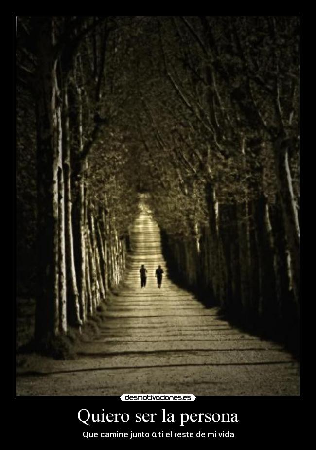 Quiero ser la persona - 