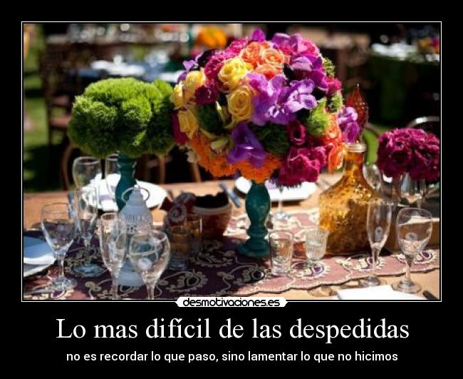 carteles makeawish despedidas adios hasta luego estas acuerdo desmotivaciones