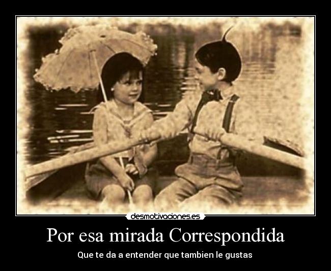 Por esa mirada Correspondida -