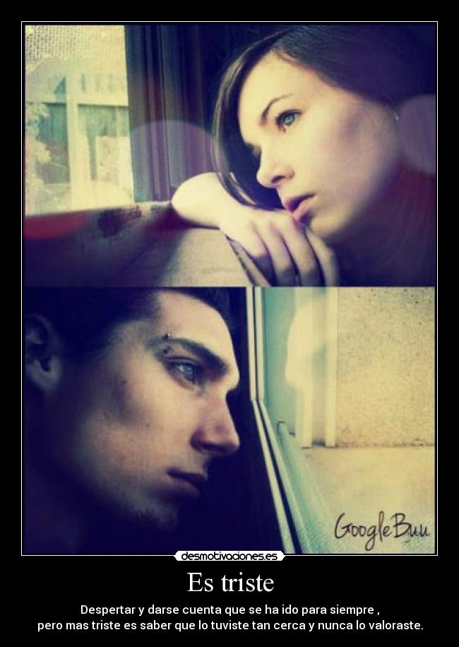 Es triste -