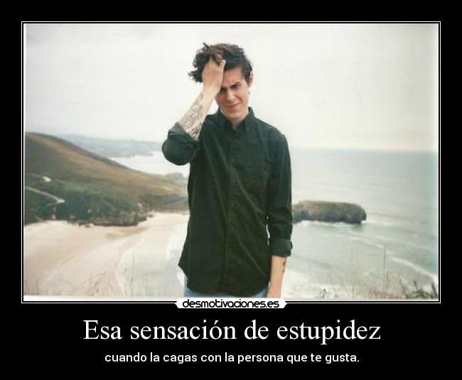 Esa sensación de estupidez - 