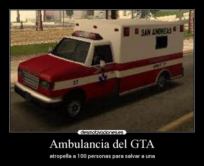 Ambulancia del GTA - atropella a 100 personas para salvar a una