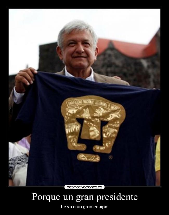 Porque un gran presidente -