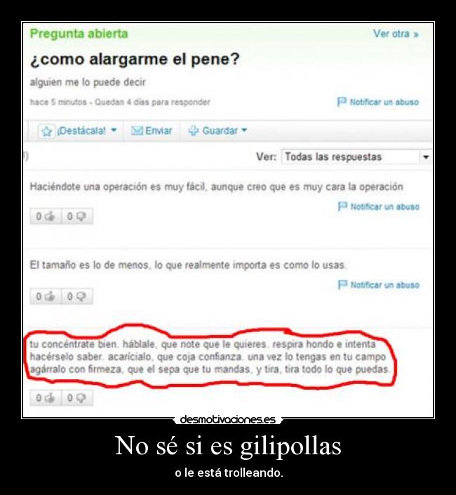 No sé si es gilipollas -