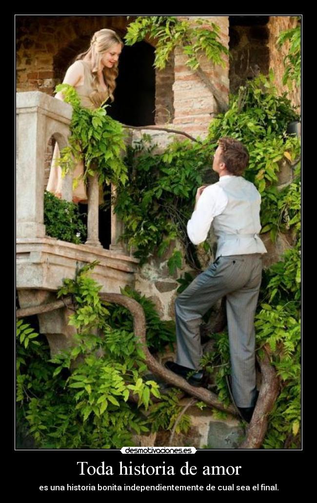 Toda historia de amor - es una historia bonita independientemente de cual sea el final.