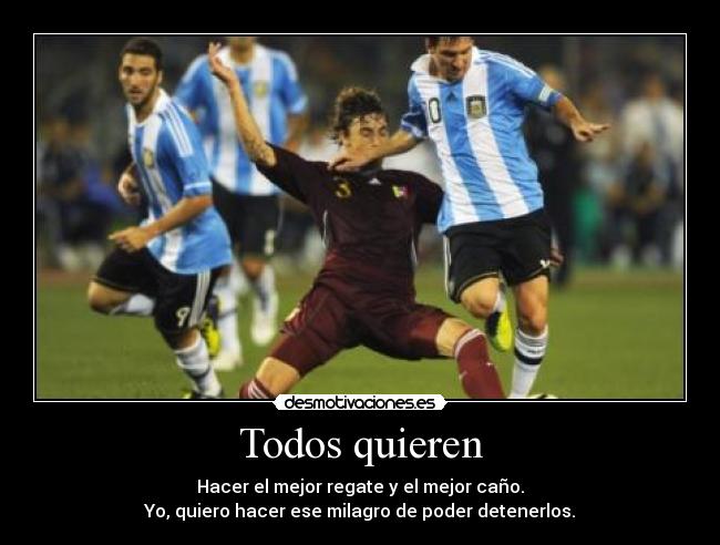 Todos quieren -