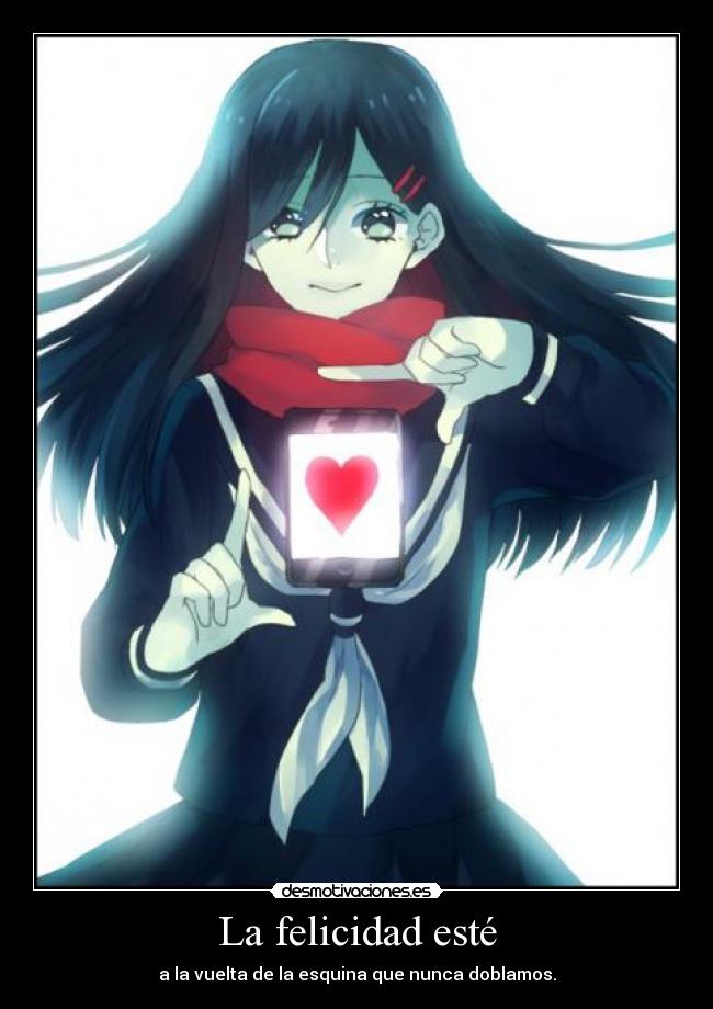 La felicidad esté -