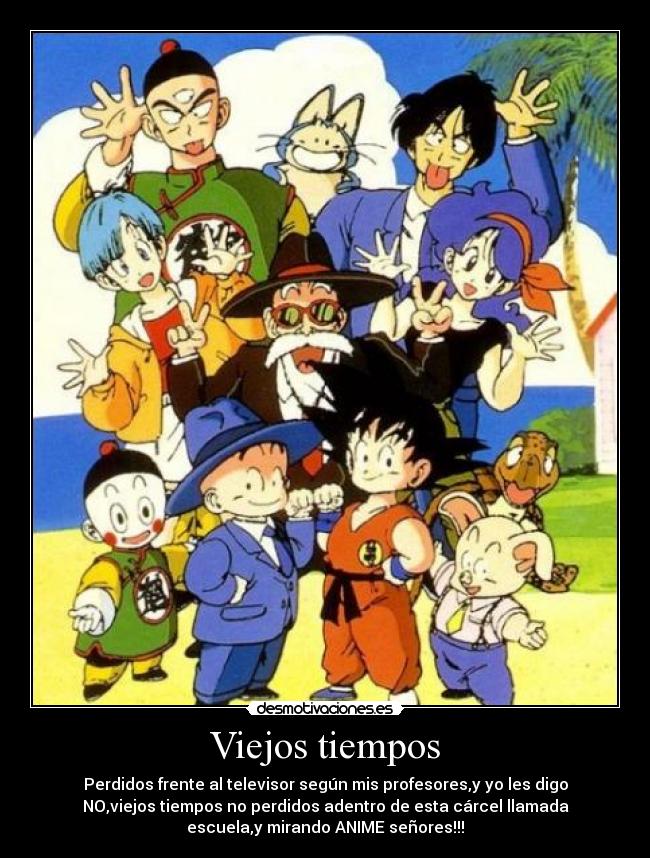 carteles viejos tiempos animes desmotivaciones