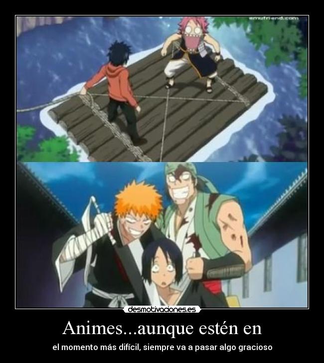Animes...aunque estén en - el momento más difícil, siempre va a pasar algo gracioso