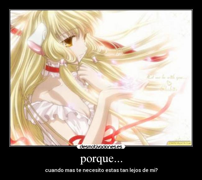 porque... - cuando mas te necesito estas tan lejos de mi?