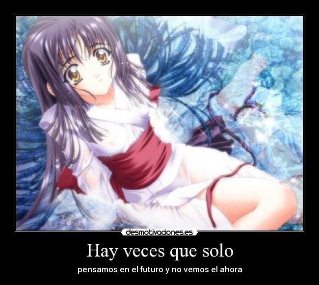 Hay veces que solo - 