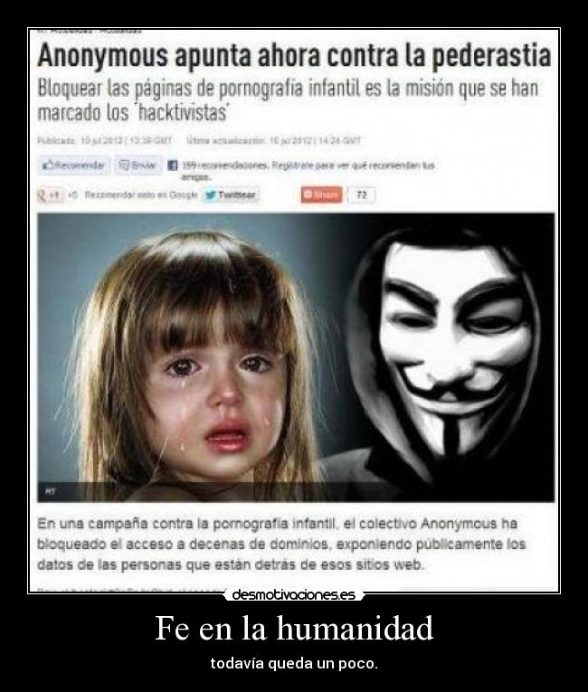Fe en la humanidad - todavía queda un poco.
