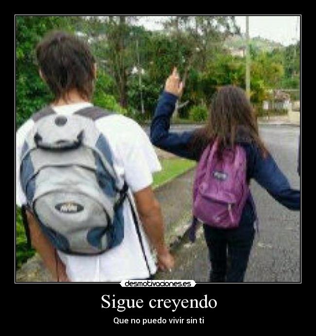 Sigue creyendo -