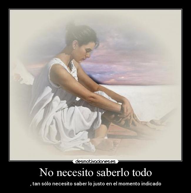 No necesito saberlo todo -