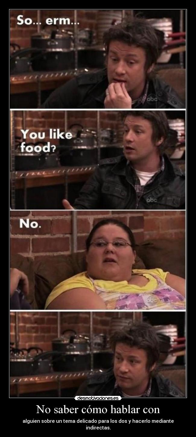 No saber cómo hablar con -