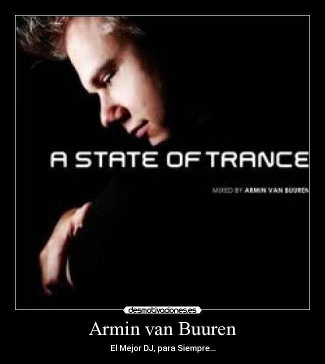 Armin van Buuren - El Mejor DJ, para Siempre...