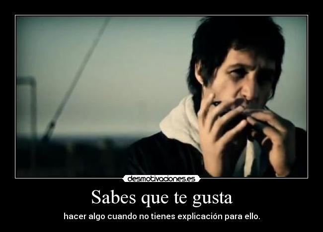 Sabes que te gusta -