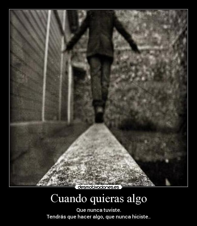 Cuando quieras algo -