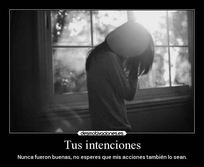 Tus intenciones - 