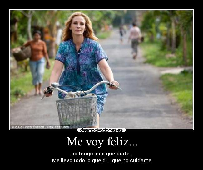 Me voy feliz... - 