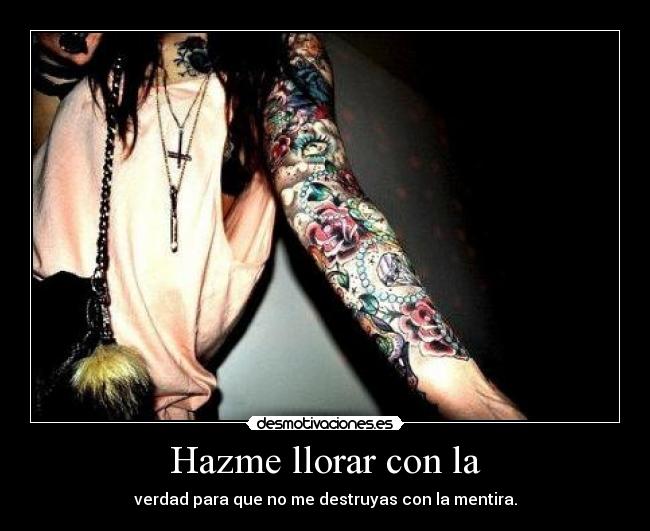 Hazme llorar con la -