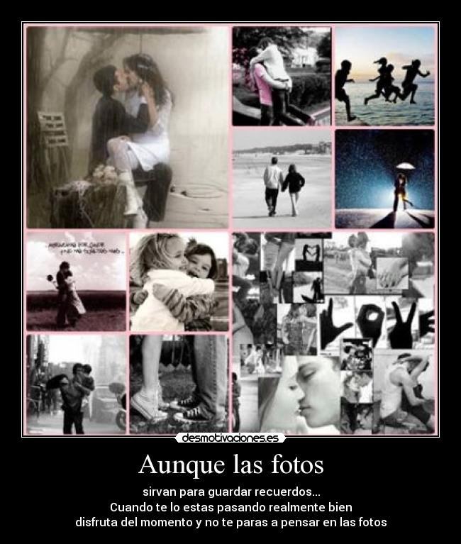 Aunque las fotos - 