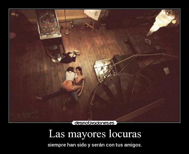 Las mayores locuras -