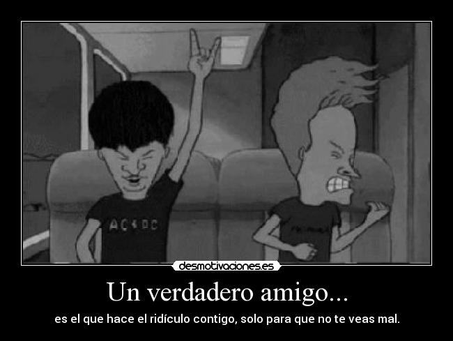 Un verdadero amigo... -