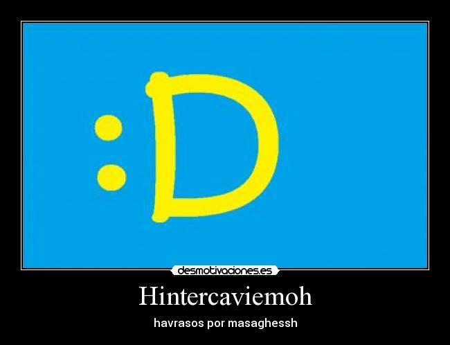 Hintercaviemoh - havrasos por masaghessh