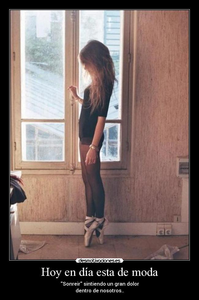 Hoy en día esta de moda -