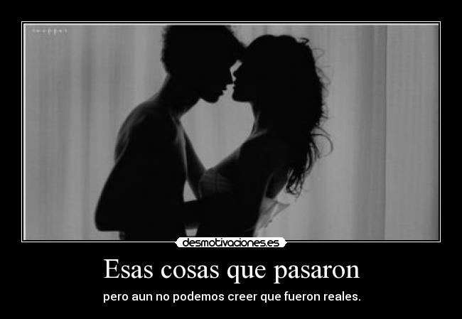 Esas cosas que pasaron -