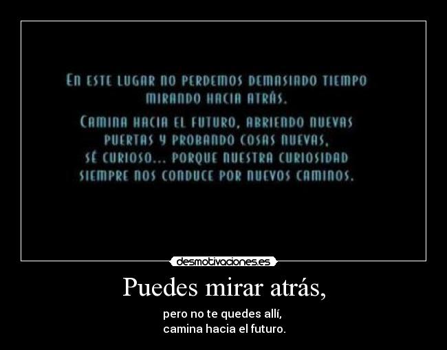 Puedes mirar atrás, - 