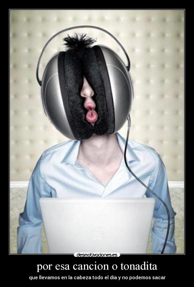 por esa cancion o tonadita -