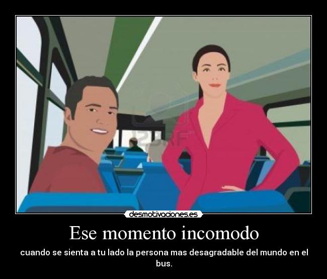 Ese momento incomodo -