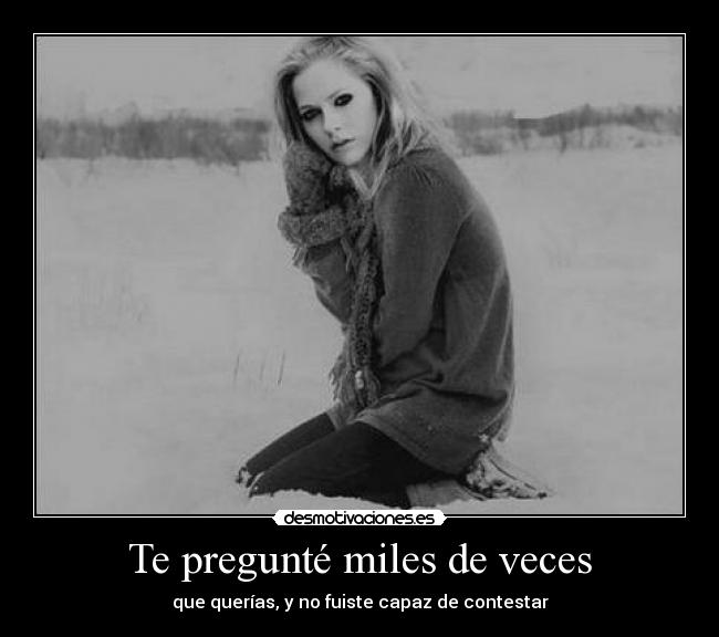 Te pregunté miles de veces - 