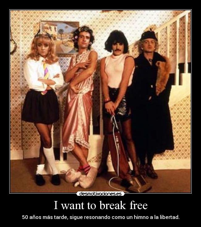 I want to break free - 50 años más tarde, sigue resonando como un himno a la libertad.