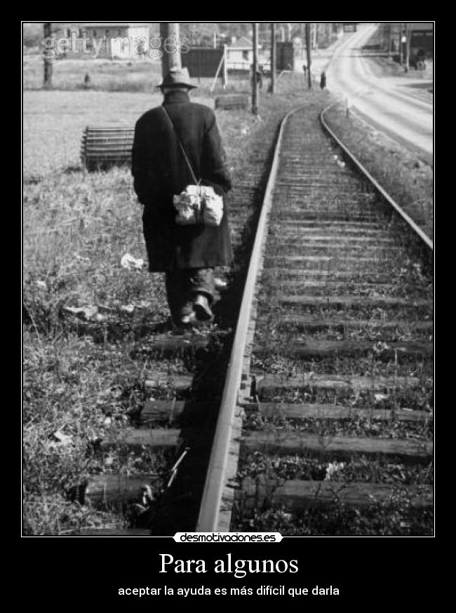 Para algunos - aceptar la ayuda es más difícil que darla