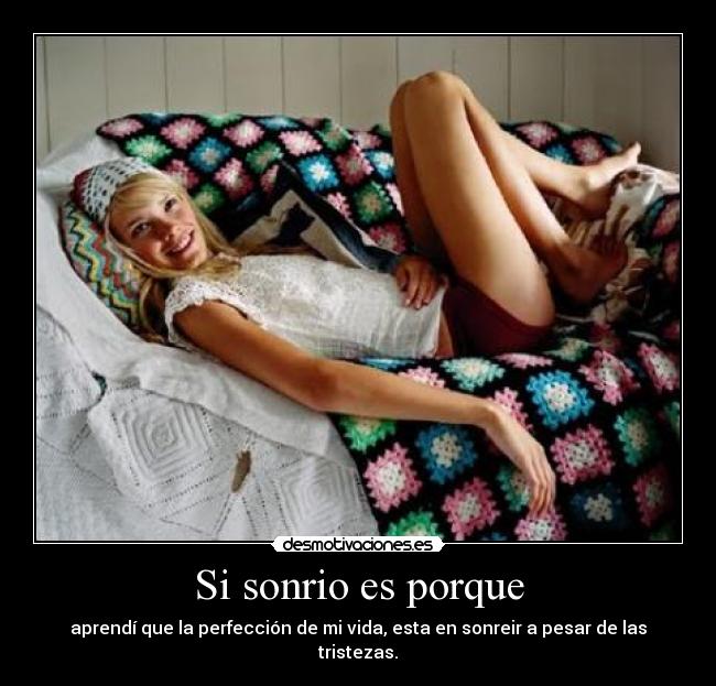 Si sonrio es porque -