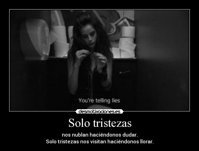 Solo tristezas - 
