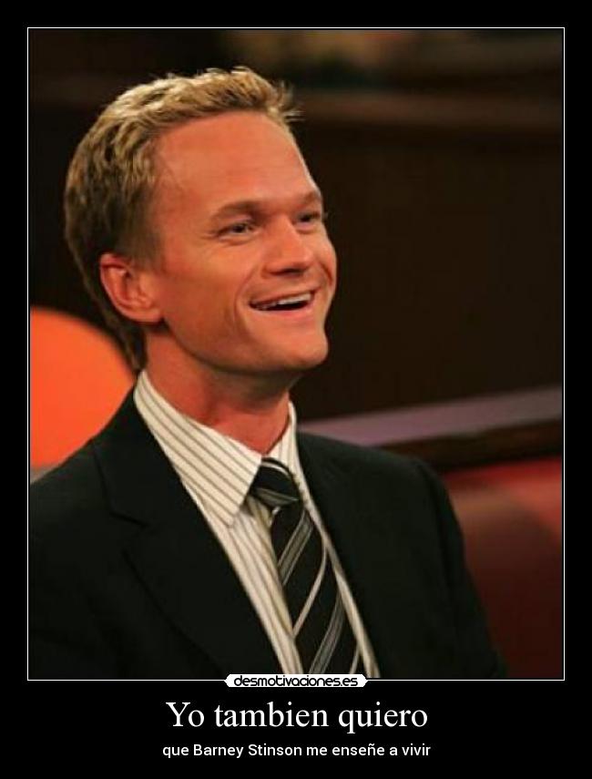 carteles barney stinson desmotivaciones