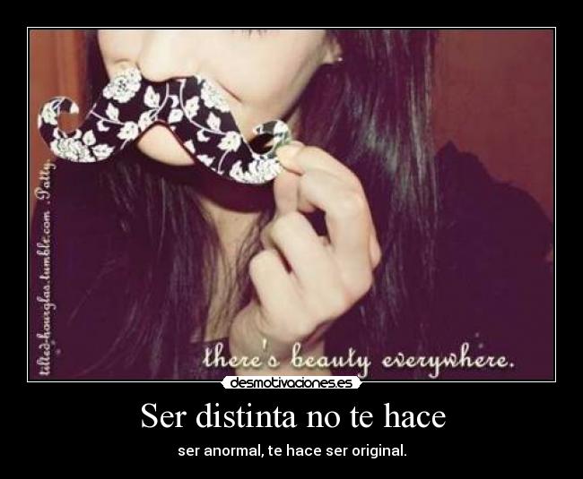 Ser distinta no te hace - 
