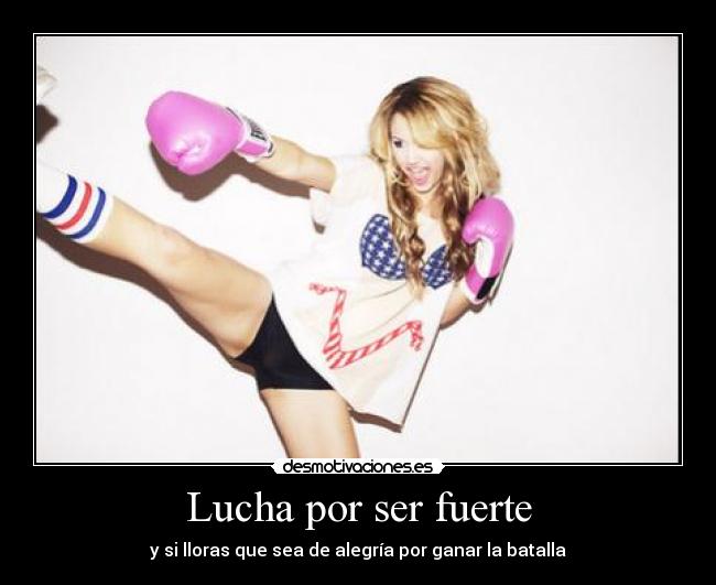 Lucha por ser fuerte -