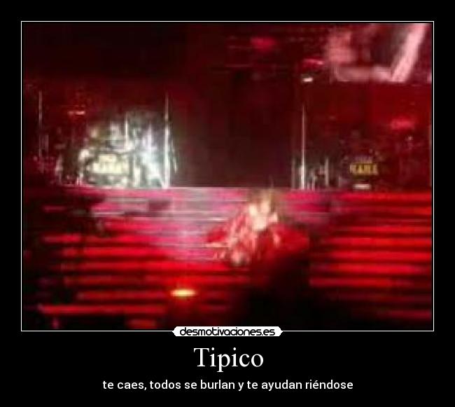 Tipico - te caes, todos se burlan y te ayudan riéndose